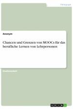 Chancen und Grenzen von MOOCs für das berufliche Lernen von Lehrpersonen af Anonym
