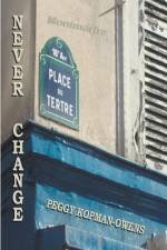 Never Change Montmartre af Peggy Kopman-Owens