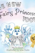 The New Fairy Princess Tooth af Htoot