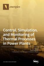 Control, Simulation, and Monitoring of Thermal Processes in Power Plants