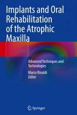 Implants and Oral Rehabilitation of the Atrophic Maxilla af Marco Rinaldi