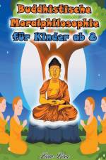 Liom Liom: Buddhistische Moralphilosophie für Kinder af Liom Liom