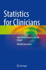Statistics for Clinicians af Ahmed Hassouna