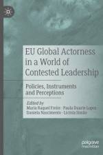 EU Global Actorness in a World of Contested Leadership af Maria Raquel Freire