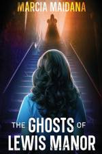 Armandi, M: Ghosts of Lewis Manor af Marcia Armandi