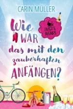 Hugo¿s Affairs ¿ Wie war das mit zauberhaften Anfängen? af Carin Müller