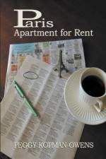 Paris Apartment for Rent af Peggy Kopman-Owens