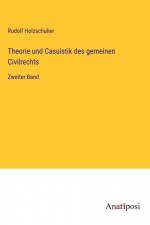 Theorie und Casuistik des gemeinen Civilrechts