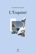 L'Esquinté af Philippe Bouteiller