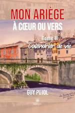 Mon Ariège à c¿ur ou vers af Guy Pujol