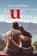 Jours heureux af Jean-Noël Rémia