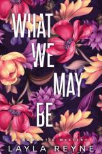 What We May Be af Layla Reyne