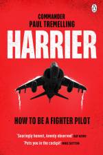 Harrier: How To Be a Fighter Pilot af Paul Tremelling
