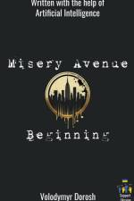 Misery Avenue. Beginning af Volodymyr Dorosh