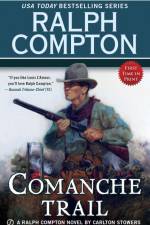 COMANCHE TRAIL af Carlton Stowers