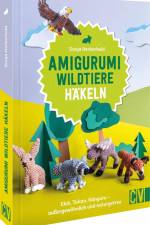 Amigurumi Wildtiere häkeln af Sonja Herberhold
