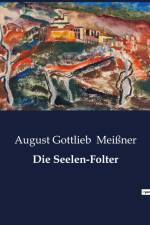 Die Seelen-Folter af August Gottlieb Meißner