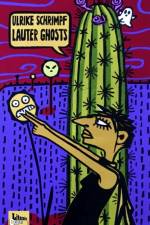 Lauter Ghosts af Ulrike Schrimpf