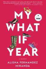 My What If Year af Alisha Fernandez Miranda