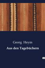 Aus den Tagebüchern af Georg Heym