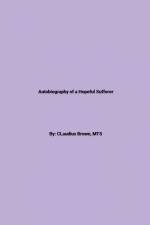 Autobiography Of A Hopeful Sufferer af Claudius Brown