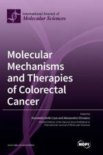 Molecular Mechanisms and Therapies of Colorectal Cancer