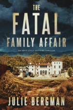 The Fatal Family Affair af Julie D Bergman