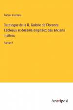 Catalogue de la R. Galerie de Florence Tableaux et dessins originaux des anciens maîtres af Auteur Inconnu