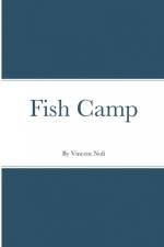 Fish Camp af Vincent Nofi