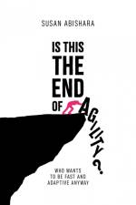 Is This The End of Agility? af Susan Abishara