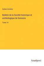Bulletin de la Société historique et archéologique de Soissons af Auteur Inconnu