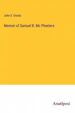 Memoir of Samuel B. Mc Pheeters af John S. Grasty