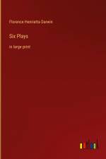 Six Plays af Florence Henrietta Darwin
