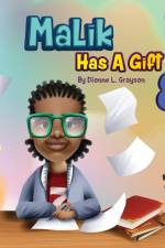 Malik Has A Gift af Dionne L. Grayson
