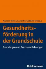 Gesundheitsförderung in der Grundschule af Meike Munser-Kiefer