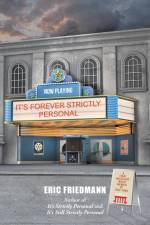 IT'S FOREVER STRICTLY PERSONAL af Eric Friedmann