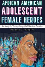 African American Adolescent Female Heroes