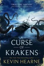 A Curse of Krakens af Kevin Hearne