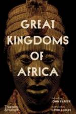 Great Kingdoms of Africa af EDITED BY JOHN PARKE
