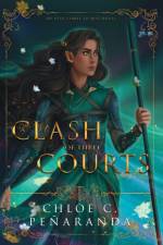 A Clash of Three Courts af Chloe C Penaranda