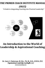 The Primer Coach Institute Manual af Gary C Patterson