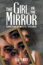 THE GIRL IN THE MIRROR af Tia Smee