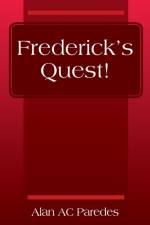 Frederick's Quest! af Alan Ac Paredes