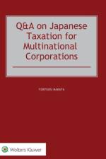 Q&A on Japanese Taxation for Multinational Corporations af Yukiyasu Nakata