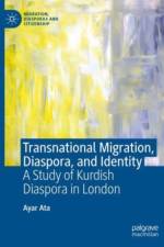 Transnational Migration, Diaspora, and Identity af Ayar Ata