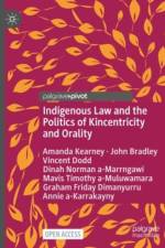 Indigenous Law and the Politics of Kincentricity and Orality af Amanda Kearney