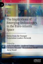 The Implications of Emerging Technologies in the Euro-Atlantic Space