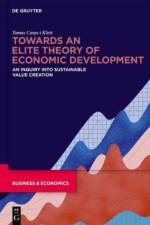 Towards an Elite Theory of Economic Development af Tomas Casas-Klett