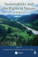 Sustainability and the Rights of Nature in Practice