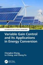 Variable Gain Control and Its Applications in Energy Conversion